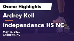 Ardrey Kell  vs Independence HS NC Game Highlights - May 15, 2023