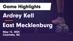 Ardrey Kell  vs East Mecklenburg  Game Highlights - May 13, 2024