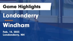Londonderry  vs Windham  Game Highlights - Feb. 14, 2023