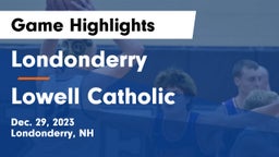 Londonderry  vs Lowell Catholic  Game Highlights - Dec. 29, 2023