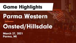 Parma Western  vs Onsted/Hillsdale Game Highlights - March 27, 2021