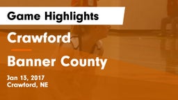 Crawford  vs Banner County Game Highlights - Jan 13, 2017