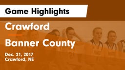 Crawford  vs Banner County Game Highlights - Dec. 21, 2017