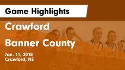 Crawford  vs Banner County Game Highlights - Jan. 11, 2018