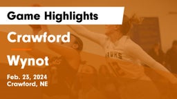 Crawford  vs Wynot  Game Highlights - Feb. 23, 2024
