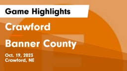 Crawford  vs Banner County Game Highlights - Oct. 19, 2023