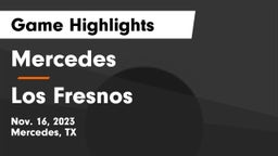 Mercedes  vs Los Fresnos  Game Highlights - Nov. 16, 2023