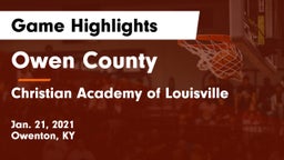 Owen County  vs Christian Academy of Louisville Game Highlights - Jan. 21, 2021