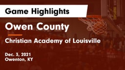 Owen County  vs Christian Academy of Louisville Game Highlights - Dec. 3, 2021