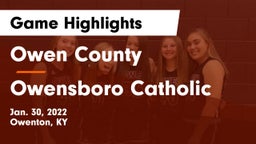 Owen County  vs Owensboro Catholic  Game Highlights - Jan. 30, 2022