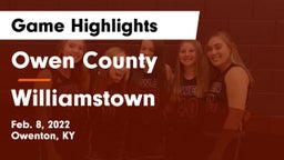 Owen County  vs Williamstown  Game Highlights - Feb. 8, 2022