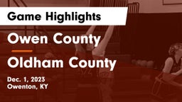 Owen County  vs Oldham County  Game Highlights - Dec. 1, 2023