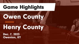 Owen County  vs Henry County  Game Highlights - Dec. 7, 2023