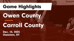 Owen County  vs Carroll County  Game Highlights - Dec. 14, 2023