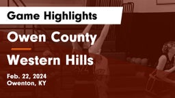Owen County  vs Western Hills  Game Highlights - Feb. 22, 2024