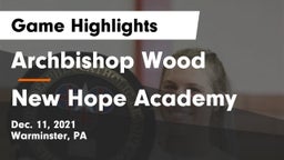 Archbishop Wood  vs New Hope Academy Game Highlights - Dec. 11, 2021