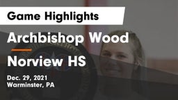 Archbishop Wood  vs Norview HS Game Highlights - Dec. 29, 2021