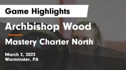 Archbishop Wood  vs Mastery Charter North  Game Highlights - March 2, 2022