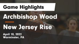 Archbishop Wood  vs New Jersey Rise Game Highlights - April 10, 2022