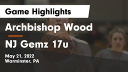 Archbishop Wood  vs NJ Gemz 17u Game Highlights - May 21, 2022