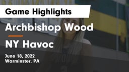 Archbishop Wood  vs NY Havoc Game Highlights - June 18, 2022
