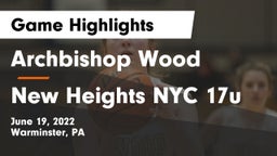 Archbishop Wood  vs New Heights NYC 17u Game Highlights - June 19, 2022