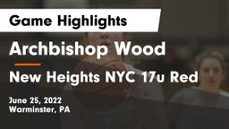 Archbishop Wood  vs New Heights NYC 17u Red Game Highlights - June 25, 2022