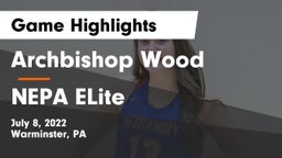 Archbishop Wood  vs NEPA ELite Game Highlights - July 8, 2022