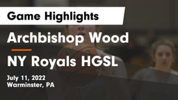 Archbishop Wood  vs NY Royals HGSL Game Highlights - July 11, 2022