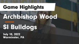 Archbishop Wood  vs SI Bulldogs Game Highlights - July 10, 2022
