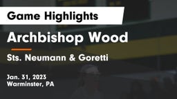 Archbishop Wood  vs Sts. Neumann & Goretti  Game Highlights - Jan. 31, 2023