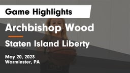 Archbishop Wood  vs Staten Island Liberty Game Highlights - May 20, 2023