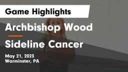 Archbishop Wood  vs Sideline Cancer Game Highlights - May 21, 2023
