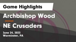 Archbishop Wood  vs NE Crusaders Game Highlights - June 24, 2023