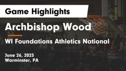 Archbishop Wood  vs WI Foundations Athletics National Game Highlights - June 26, 2023