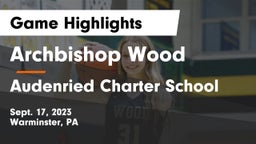 Archbishop Wood  vs Audenried Charter School Game Highlights - Sept. 17, 2023