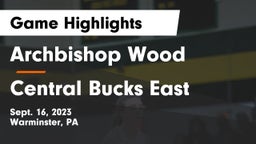 Archbishop Wood  vs Central Bucks East  Game Highlights - Sept. 16, 2023