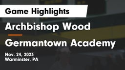 Archbishop Wood  vs Germantown Academy Game Highlights - Nov. 24, 2023