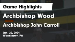 Archbishop Wood  vs Archbishop John Carroll  Game Highlights - Jan. 20, 2024