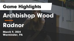 Archbishop Wood  vs Radnor  Game Highlights - March 9, 2024