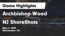 Archbishop Wood  vs NJ ShoreShots Game Highlights - May 4, 2024