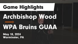 Archbishop Wood  vs WPA Bruins GUAA Game Highlights - May 18, 2024