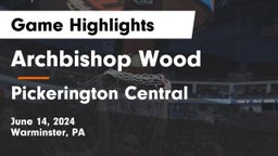 Archbishop Wood  vs Pickerington Central  Game Highlights - June 14, 2024