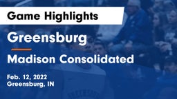 Greensburg  vs Madison Consolidated  Game Highlights - Feb. 12, 2022