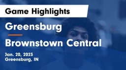 Greensburg  vs Brownstown Central  Game Highlights - Jan. 20, 2023