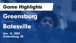 Greensburg  vs Batesville  Game Highlights - Jan. 12, 2023
