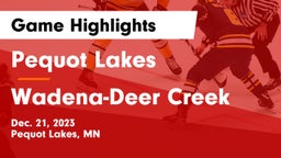 Pequot Lakes  vs Wadena-Deer Creek  Game Highlights - Dec. 21, 2023
