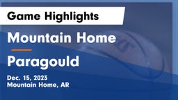 Mountain Home  vs Paragould  Game Highlights - Dec. 15, 2023