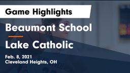 Beaumont School vs Lake Catholic  Game Highlights - Feb. 8, 2021