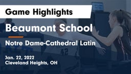 Beaumont School vs Notre Dame-Cathedral Latin  Game Highlights - Jan. 22, 2022